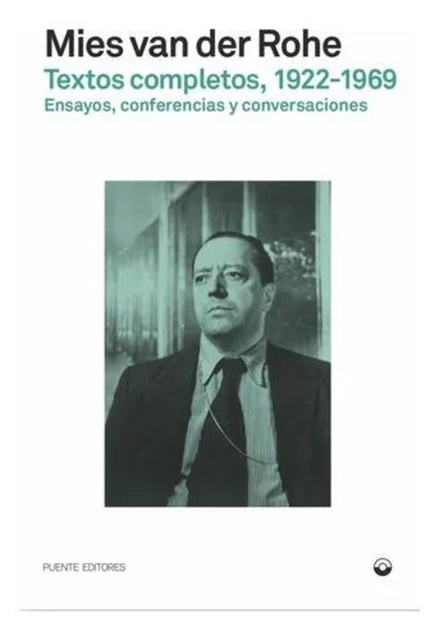 143703-TEXTOS-COMPLETOS-1923-1969-MIES-VAN-DER-ROHE-9788412819458