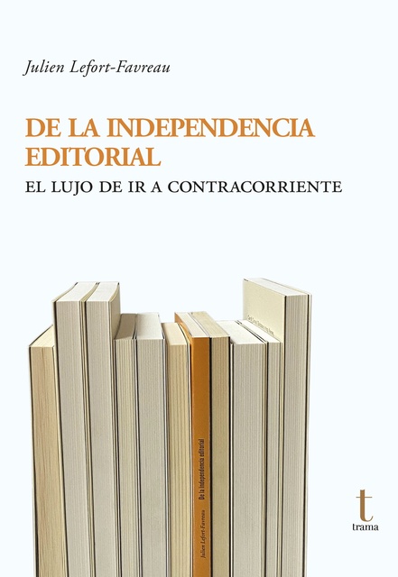 138575-DE-LA-INDEPENDENDENCIA-EDITORIAL-9788412835106