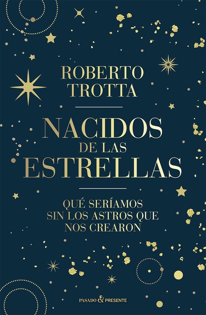 147023-NACIDOS-DE-LAS-ESTRELLAS-9788412899511