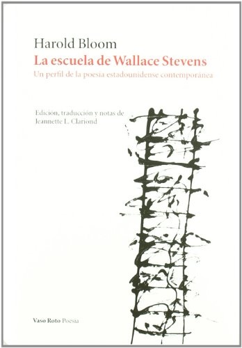154051-LA-ESCUELA-DE-WALLACE-STEVENS-9788415168034