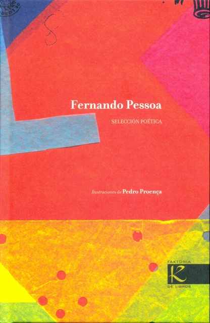71074-FERNANDO-PESSOA-SELECCION-POETICA-KALA-9788415250623