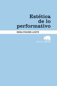 130649-ESTETICA-DE-LO-PERFORMATIVO-9788415289180