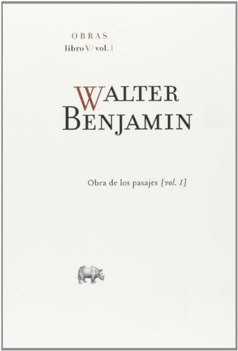 130685-OBRAS-LIBRO-V-1-OBRA-DE-LOS-PASAJES-WALTER-BENJAMIN-9788415289777