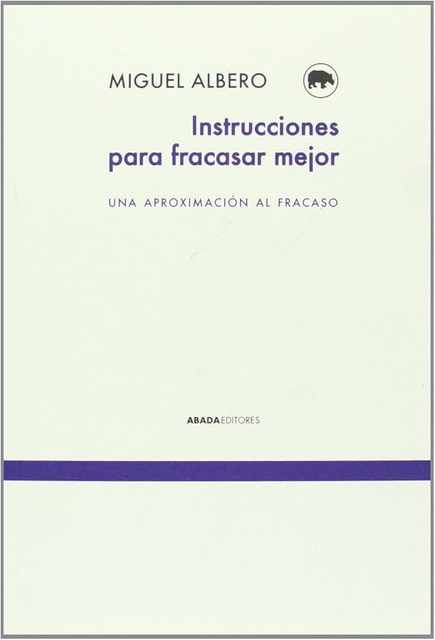 138334-INSTRUCCIONES-PARA-FRACASAR-MEJOR-9788415289838