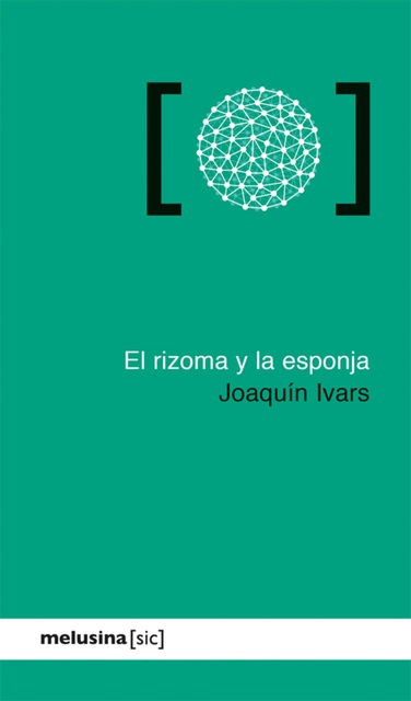 132366-EL-RIZOMA-Y-LA-ESPONJA-9788415373612