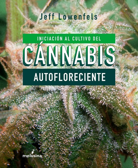 132370-INICIACION-AL-CULTIVO-DEL-CANNABIS-AUTOFLORECIENTE-9788415373803