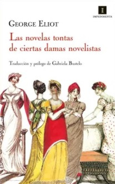 140439-LAS-NOVELAS-TONTAS-DE-CIERTAS-DAMAS-NOVELISTAS-9788415578123