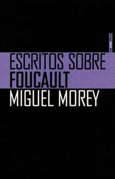 37330-ESCRITOS-SOBRE-FOUCAULT-9788415601623