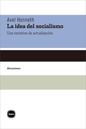 106087-LA-IDEA-DEL-SOCIALISMO-9788415917328
