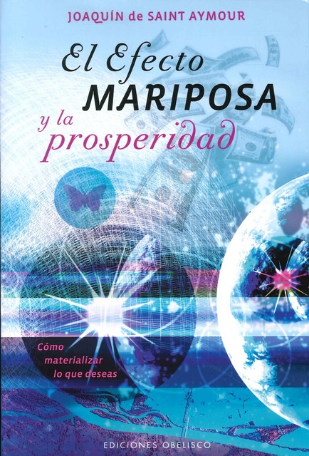 44776-EL-EFECTO-MARIPOSA-Y-LA-PROSPERIDAD-9788415968085