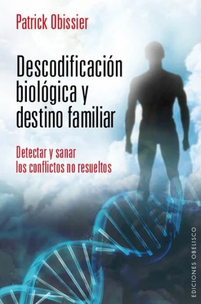 44716-DESCODIFICACION-BIOLOGICA-Y-DESTINO-FAMILIAR-9788415968344