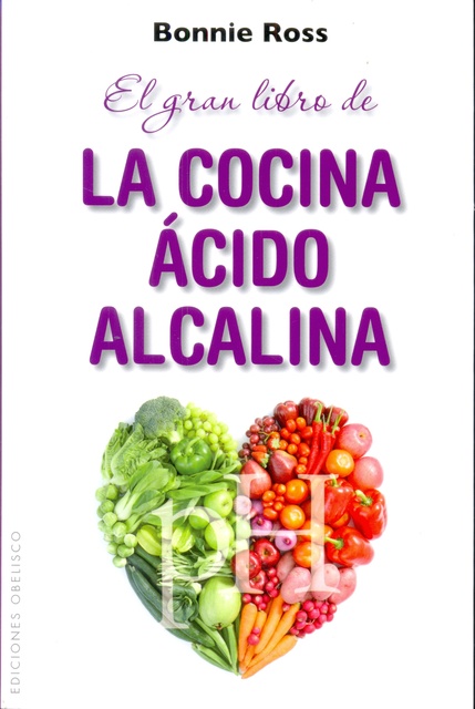 112817-EL-GRAN-LIBRO-DE-LA-COCINA-ACIDO-ALCALINA-9788415968634