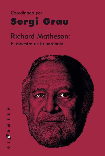 103491-RICHARD-MATHESON-EL-MAESTRO-DE-LA-PARANOIA-9788416035533