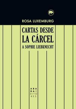 107585-CARTAS-DESDE-LA-CARCEL-A-SOPHIE-LIEBKNECHT-9788416160945