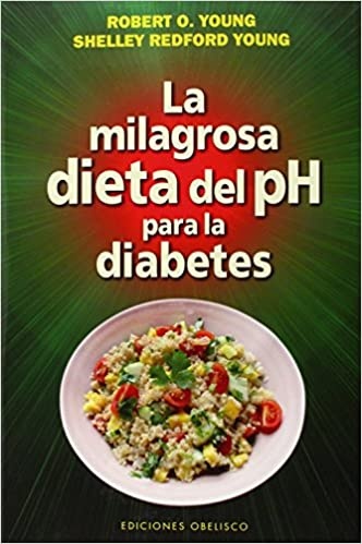 99483-LA-MILAGROSA-DIETA-DEL-PH-PARA-LA-DIABETES-9788416192243
