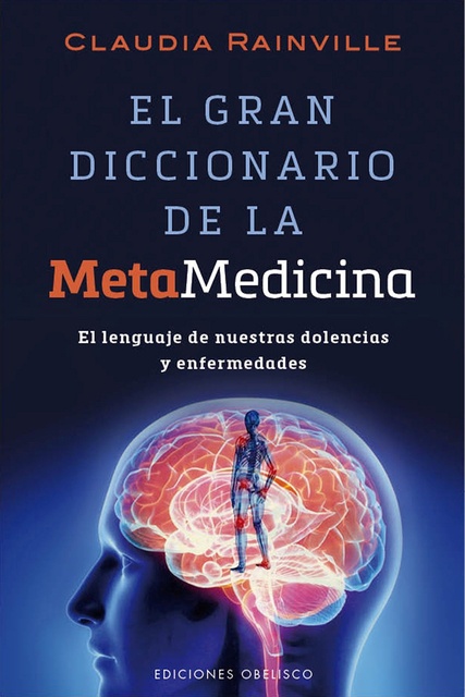 44441-EL-GRAN-DICCIONARIO-DE-LA-METAMEDICINA-9788416192502