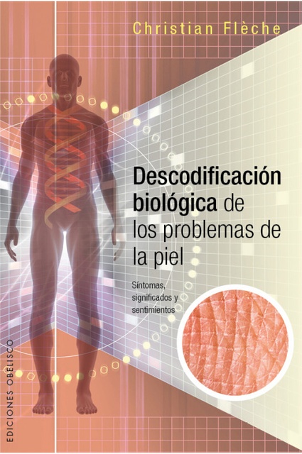 99458-DESCODIFICACIOON-BIOLOGICA-DE-LOS-PROBLEMAS-DE-PIEL-9788416192649