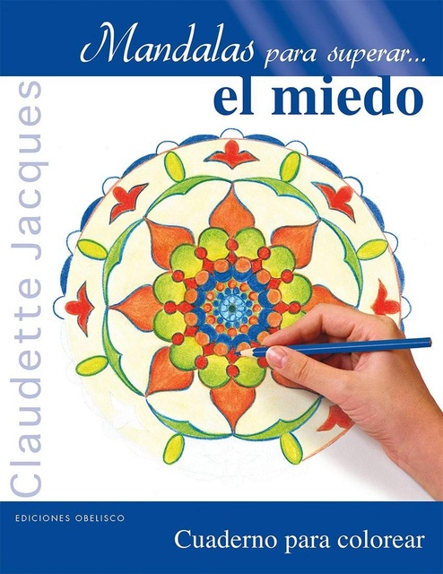 44477-MANDALAS-PARA-SUPERAR-EL-MIEDO-9788416192885