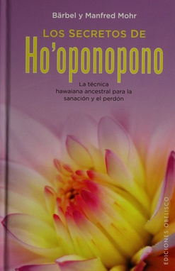 44726-LOS-SECRETOS-DE-HO-OPONOPONO-9788416192922