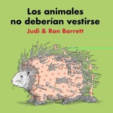 111667-LOS-ANIMALES-NO-DEBERIAN-VESTIRSE-9788416427482