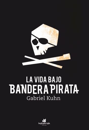 115014-LA-VIDA-BAJO-BANDERA-PIRATA-9788416946617