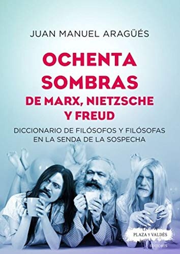 128501-NIETZSCHE-Y-FREUD-OCHENTA-SOMBRAS-DE-MARX-9788417121334