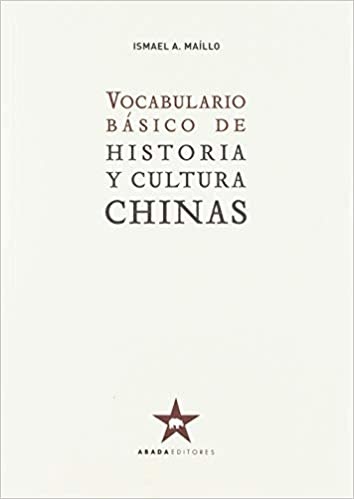 130729-VOCABULARIO-BASICO-DE-HISTORIA-Y-CULTURA-CHINAS-9788417301378