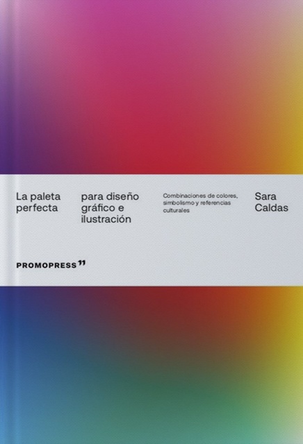 129317-LA-PALETA-PERFECTA-PARA-DISENO-GRAFICO-E-ILUSTRACION-9788417412937