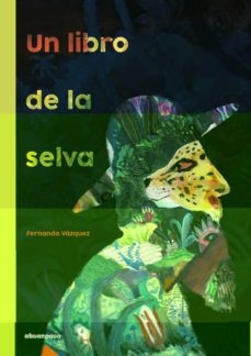111611-UN-LIBRO-DE-LA-SELVA-9788417555641