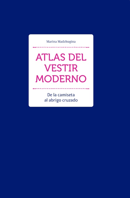 129291-ATLAS-DEL-VESTIR-MODERNO-9788417656843