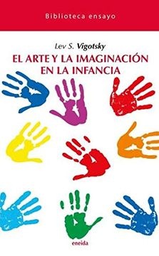 98198-EL-ARTE-Y-LA-IMAGINACION-EN-LA-INFANCIA-9788417726171