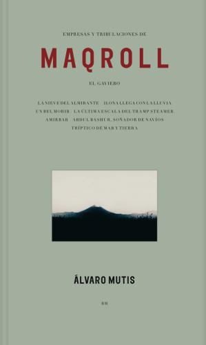 119488-EMPRESAS-Y-TRIBULACIONES-DE-MAQROLL-EL-GAVIERO-9788417975098