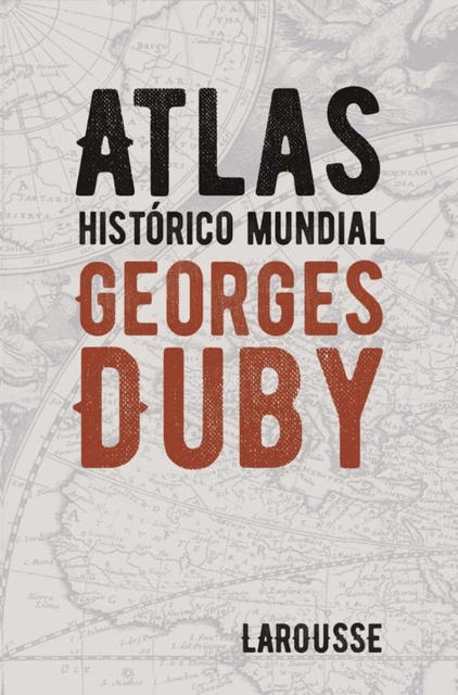 102909-ATLAS-HISTORICO-MUNDIAL-GEORGES-DUBY-5A-ED-9788418100628