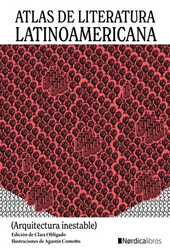 113730-ATLAS-DE-LITERATURA-LATINOAMERICANA-ARQUITECTURA-INESTABLE-9788418451874