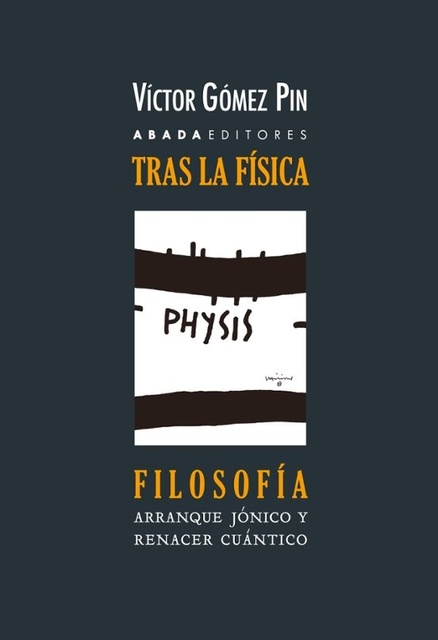 130723-FILOSOFIA-ARRANQUE-JONICO-Y-RENACER-CUANTICO-DE-LA-FILOSOFIA-TRAS-LA-FISICA-9788419008589