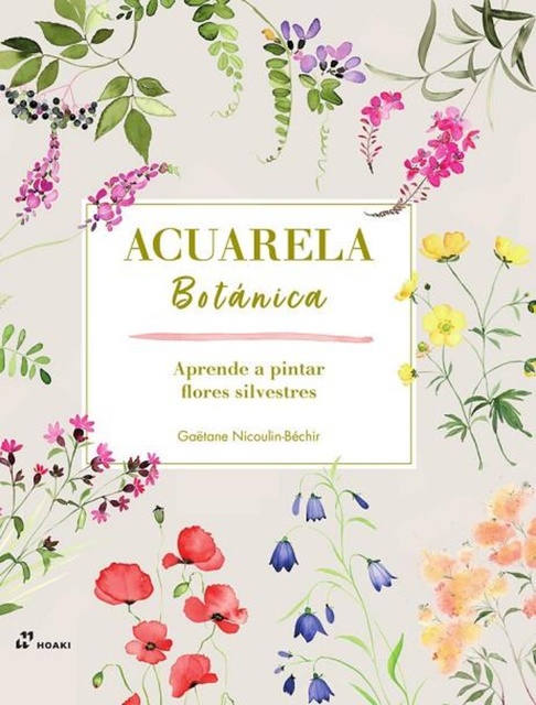 139483-ACUARELA-BOTANICA-APRENDE-A-PINTAR-FLORES-SILVESTRES-9788419220868