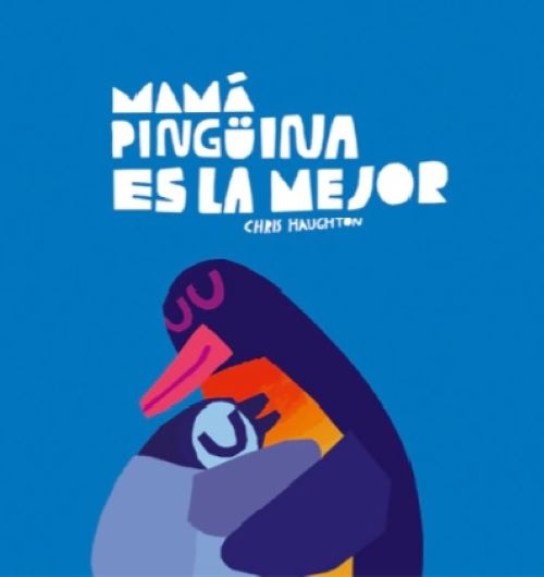 143809-MAMA-PINGUINA-ES-LA-MEJOR-9788419253637