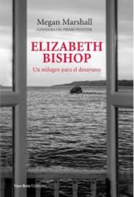 154090-ELIZABETH-BISHOP-UN-MILAGRO-PARA-EL-DESAYUNO-9788419693112