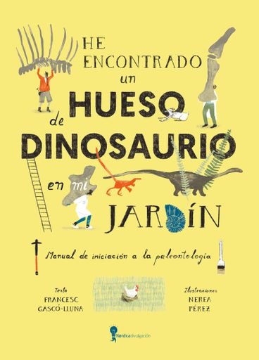 141214-HE-ENCONTRADO-UN-HUESO-DE-DINOSAURIO-EN-MI-JARDIN-9788419735836