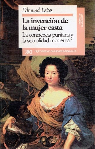 79454-LA-INVENCION-DE-LA-MUJER-CASTA-9788432306747