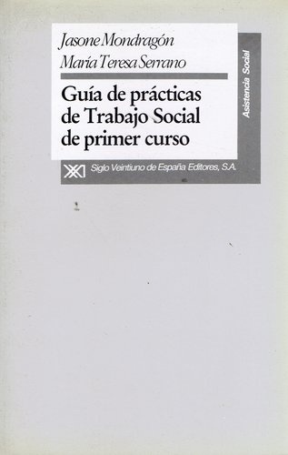 79495-GUIA-DE-PRACTICAS-DE-TRABAJO-SOCIAL-DE-PRIMER-CURSO-9788432307096