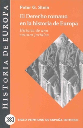 79638-EL-DERECHO-ROMANO-EN-LA-HISTORIA-DE-EUROPA-9788432310607