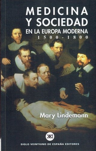 79639-MEDICINA-Y-SOCIEDAD-EN-LA-EUROPA-MODERNA-1500-1800-9788432310621