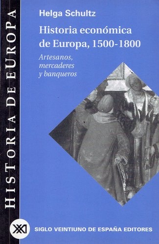 79640-1500-1800-HISTORIA-ECONOMICA-DE-EUROPA-9788432310669