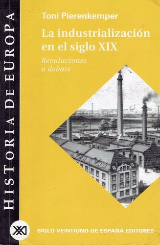 79642-LA-INDUSTRIALIZACION-EN-EL-SIGLO-XIX-9788432310690