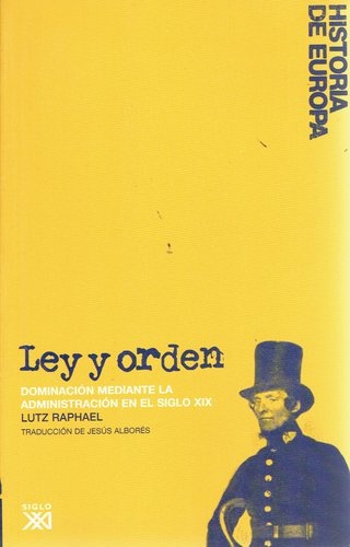 80158-LEY-Y-ORDEN-DOMINACION-MEDIANTE-LA-ADMINISTRACION-EN-EL-SIGLO-XIX-9788432313301