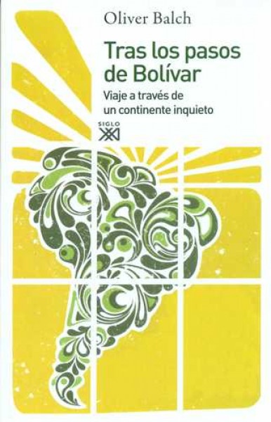 78695-TRAS-LOS-PASOS-DE-BOLIVAR-9788432314438
