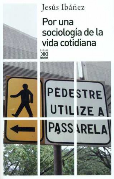 78374-POR-UNA-SOCIOLOGIA-DE-LA-VIDA-COTIDIANA-9788432316357