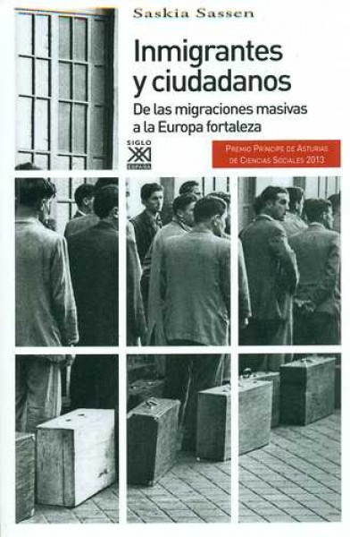 78783-INMIGRANTES-Y-CIUDADANOS-DE-LAS-MIGRACIONES-MASIVAS-A-LA-EUROPA-FORTALEZA-9788432316524