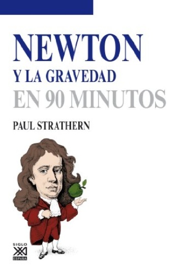 79814-NEWTON-Y-LA-GRAVEDAD-EN-90-MINUTOS-9788432316586